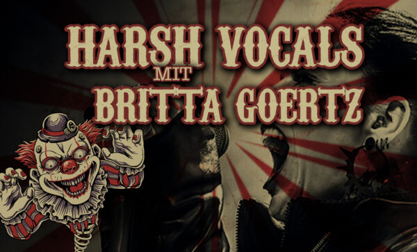 Harsh Vocals mit Britta Görtz