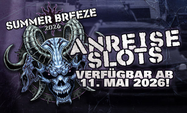 ANREISE GEBÜHREN & SLOTS SUMMER BREEZE 2026