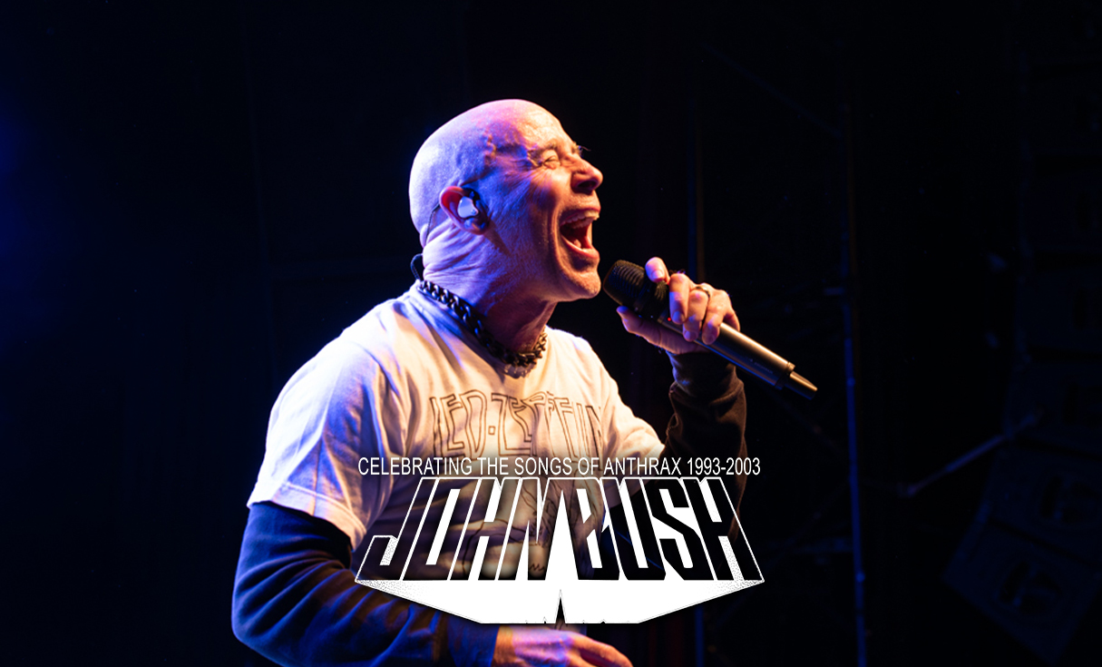 JOHN BUSH Celebrating The Songs Of Anthrax 1993-2003